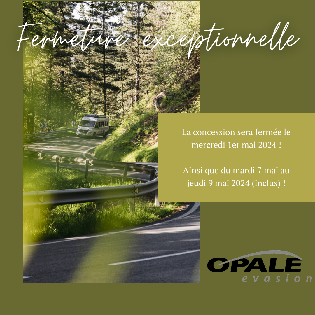 FERMETURE EXCEPTIONNELLE - OPALE EVASION ETAPLES